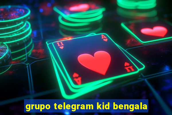 grupo telegram kid bengala